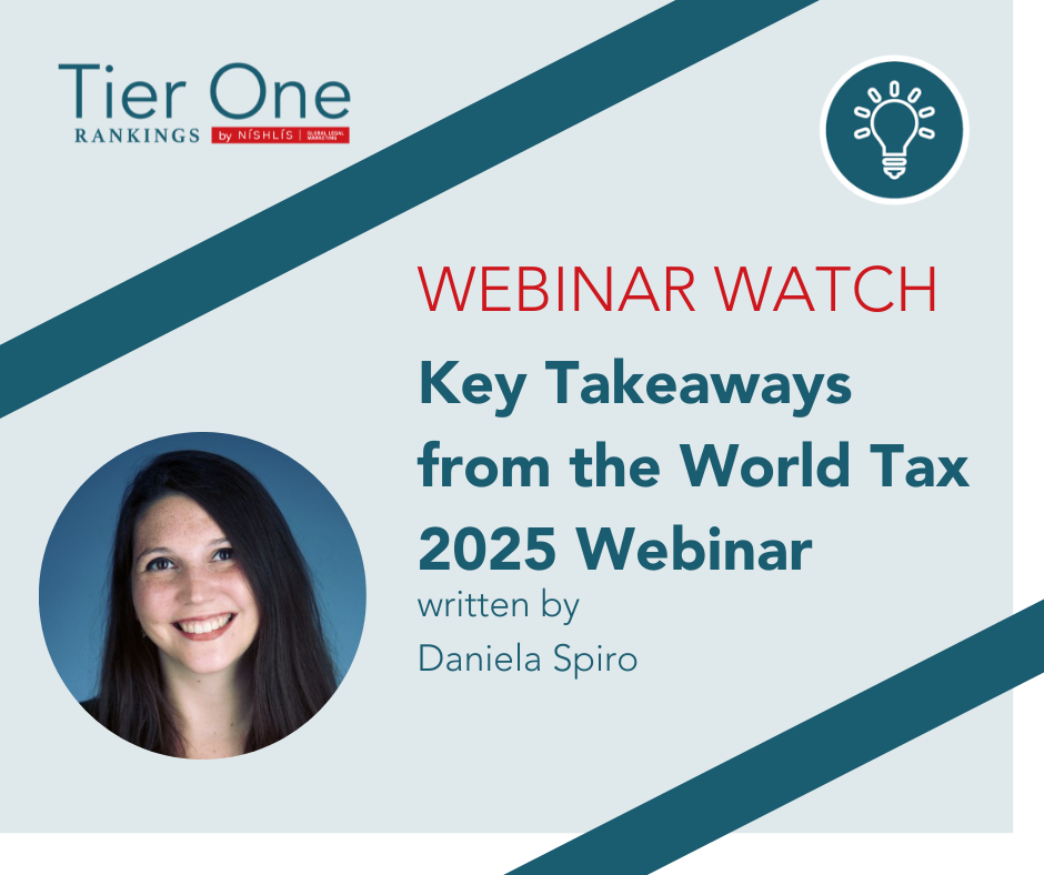 Key Takeaways from the World Tax 2025 Webinar Tier One Rankings